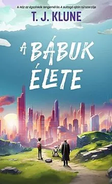 A bábuk élete Újdonság