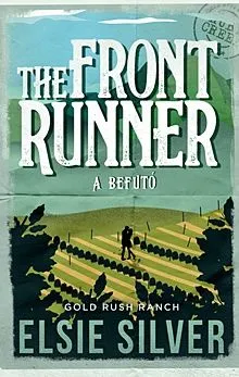The Front Runner - A befutó - Gold Rush Ranch 3. Rendeld meg most