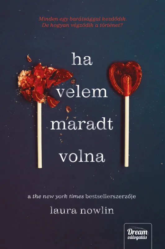 Legkelendőbb Ha velem maradt volna