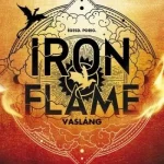 Iron Flame - Vasláng Azonnal elérhető
