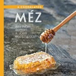 Azonnali szállítás A csodálatos méz - 40 finom recept a jobb egészségért