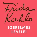Alacsony ár Frida Kahlo szerelmes levelei