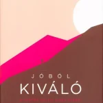 Vedd meg online Jóból kiváló - A tartós üzleti siker elemei