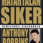 Utolsó esély Határtalan siker (átdolgozott kiadás)